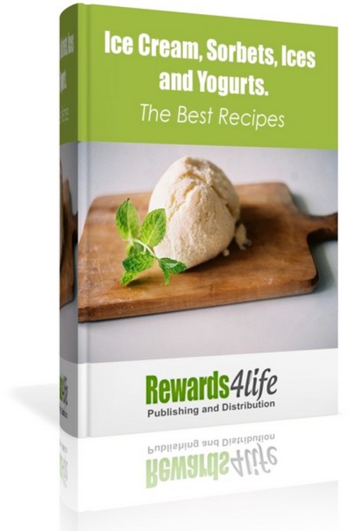 Product picture Ice Cream, Sorbets, Ices and Yogurts. The Best Recipes! 